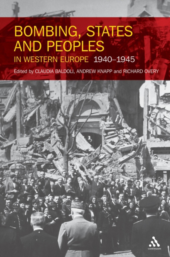 Bombing, States and Peoples in Western Europe 1940-1945 (e-bog) af -
