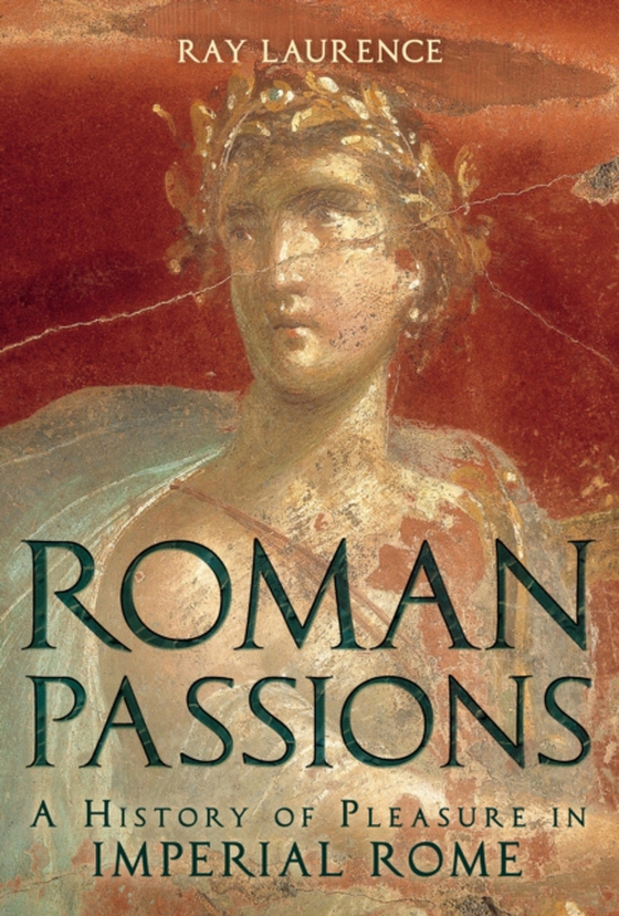 Roman Passions (e-bog) af Ray Laurence, Laurence