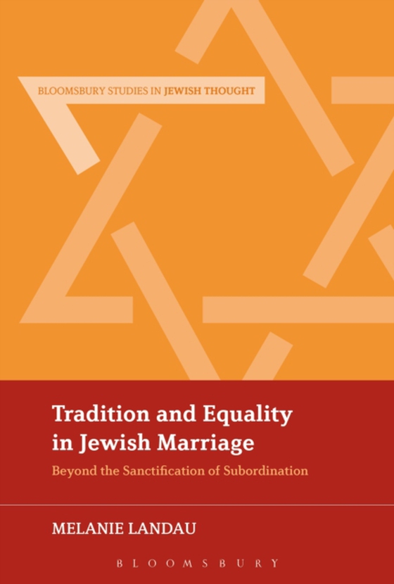 Tradition and Equality in Jewish Marriage (e-bog) af Melanie Malka Landau, Malka Landau