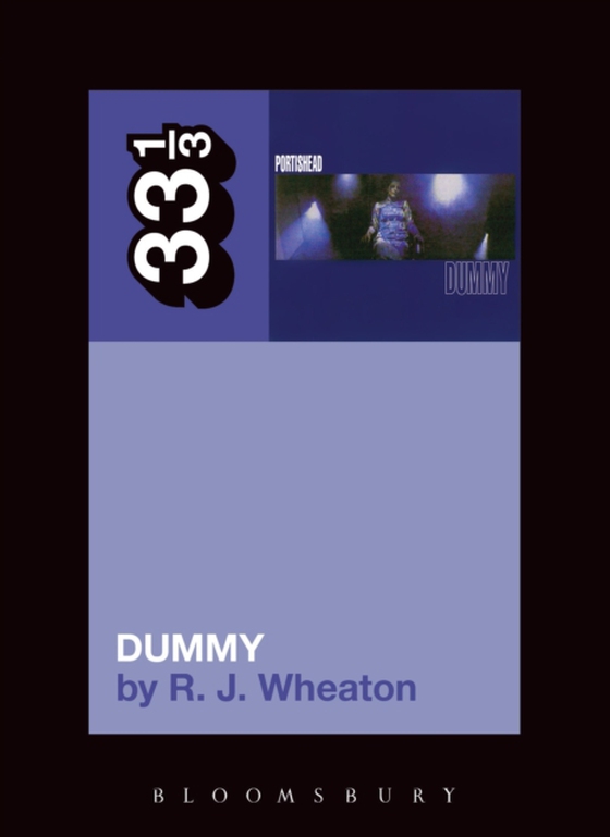 Portishead's Dummy (e-bog) af R.J. Wheaton, Wheaton