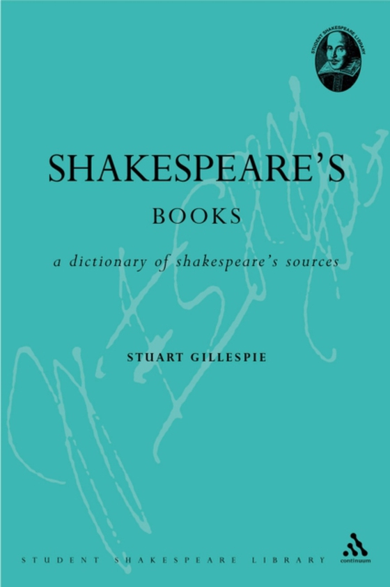 Shakespeare's Books (e-bog) af Stuart Gillespie, Gillespie