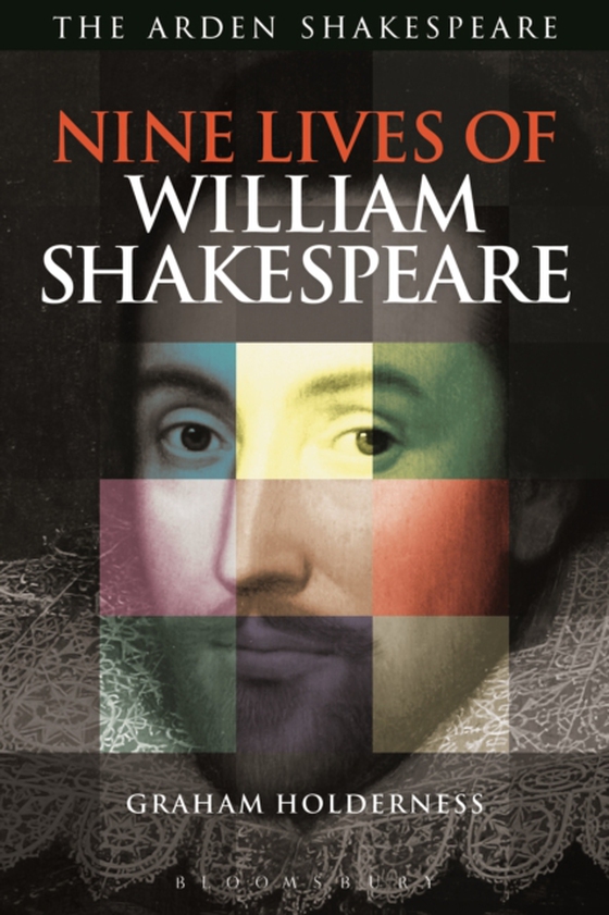 Nine Lives of William Shakespeare (e-bog) af Graham Holderness, Holderness