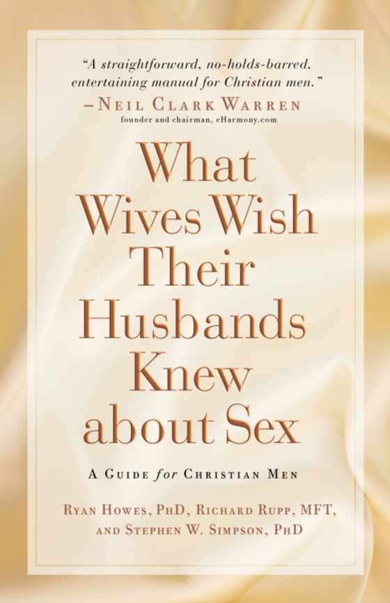 What Wives Wish their Husbands Knew about Sex (e-bog) af Simpson, Stephen Ph. D.