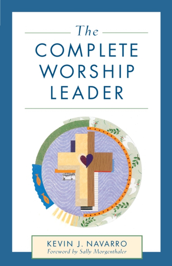 Complete Worship Leader