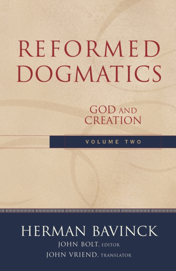 Reformed Dogmatics : Volume 2 (e-bog) af Bavinck, Herman