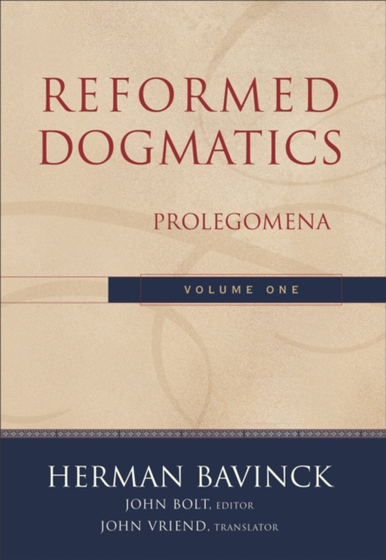 Reformed Dogmatics : Volume 1