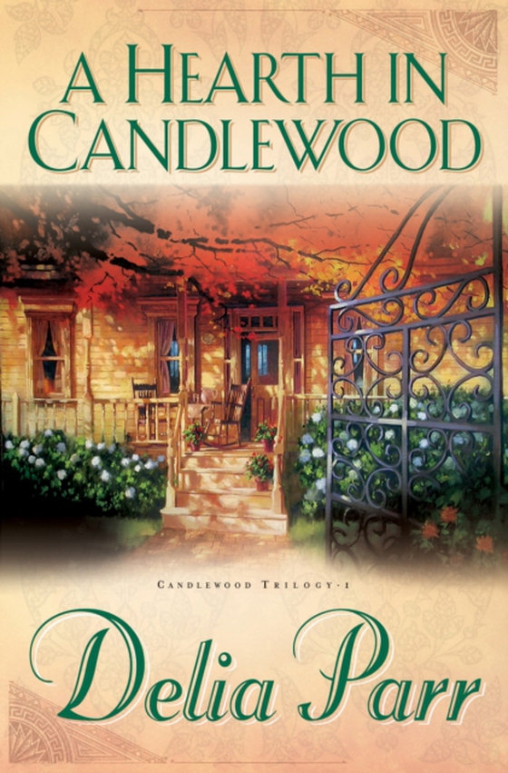 Hearth in Candlewood (Candlewood Trilogy Book #1)