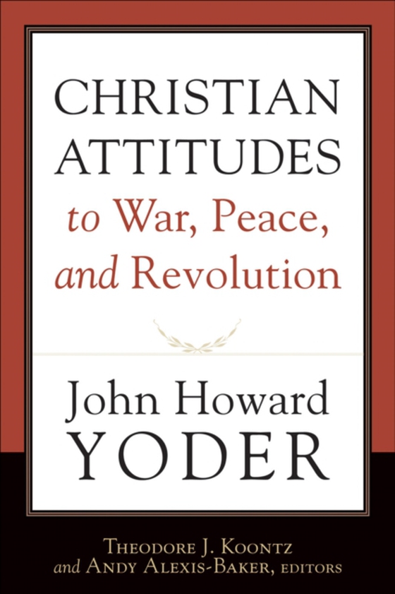 Christian Attitudes to War, Peace, and Revolution