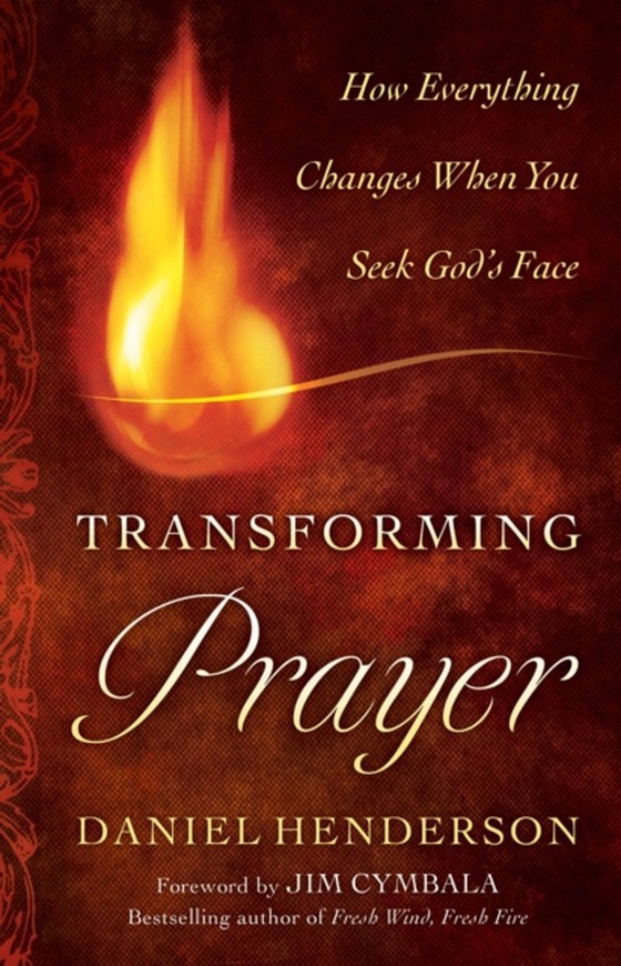 Transforming Prayer (e-bog) af Henderson, Daniel