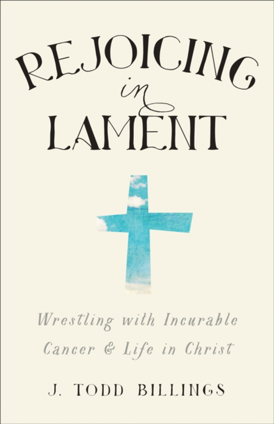 Rejoicing in Lament