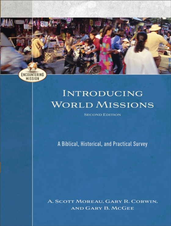 Introducing World Missions (Encountering Mission) (e-bog) af McGee, Gary B.