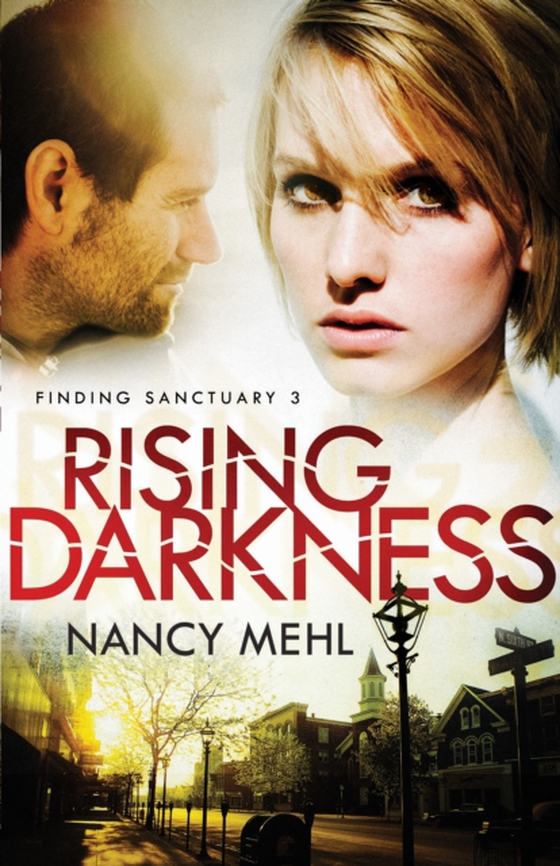 Rising Darkness (Finding Sanctuary Book #3) (e-bog) af Mehl, Nancy