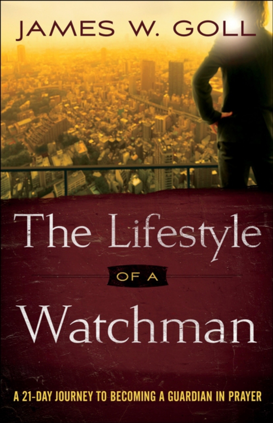 Lifestyle of a Watchman (e-bog) af Goll, James W.