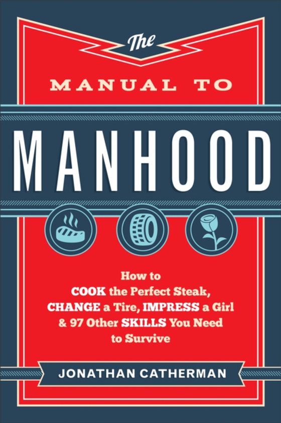 Manual to Manhood (e-bog) af Catherman, Jonathan