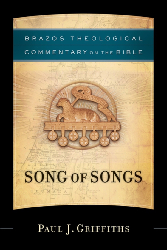 Song of Songs (Brazos Theological Commentary on the Bible) (e-bog) af Griffiths, Paul J.