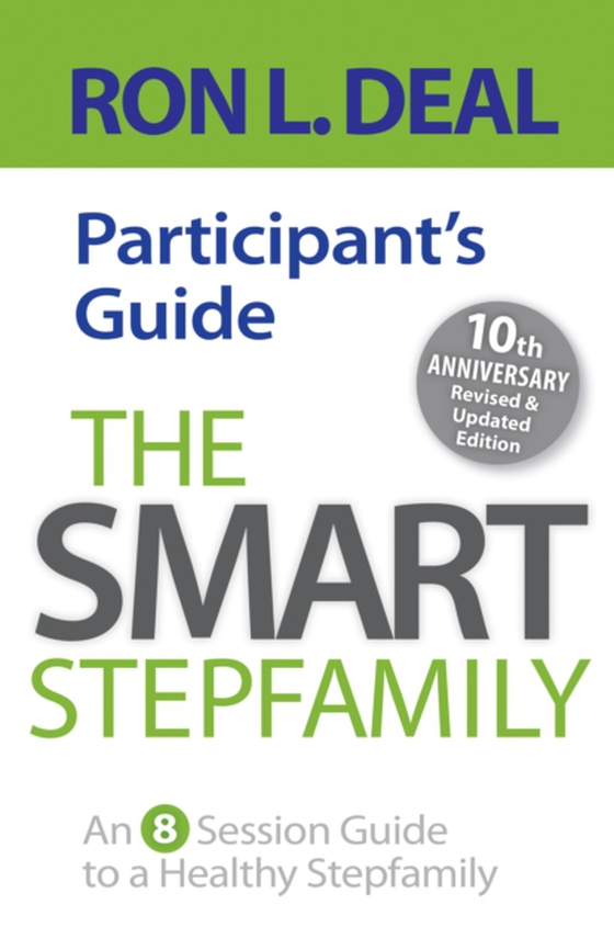 Smart Stepfamily Participant's Guide (e-bog) af Deal, Ron L.