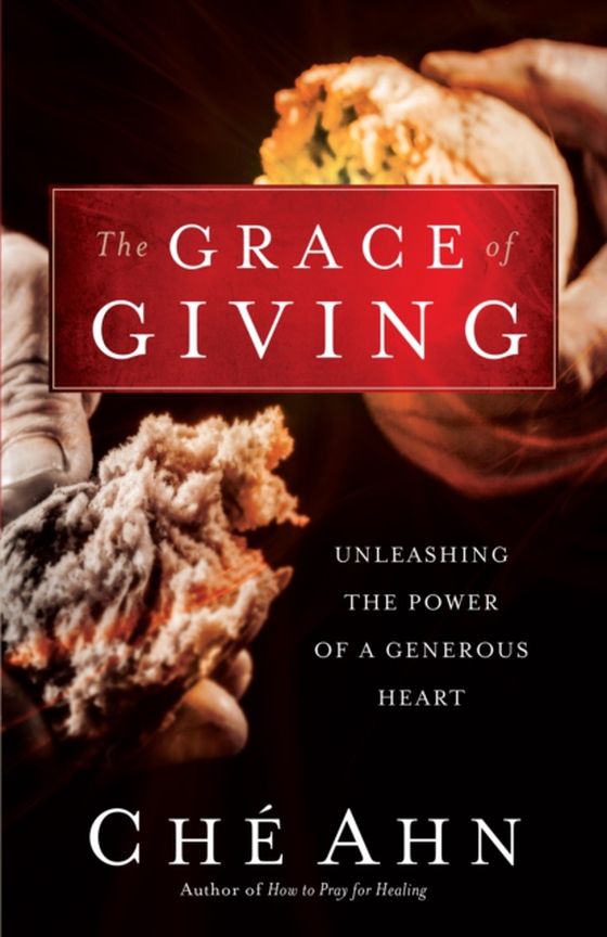 Grace of Giving (e-bog) af Ahn, Che