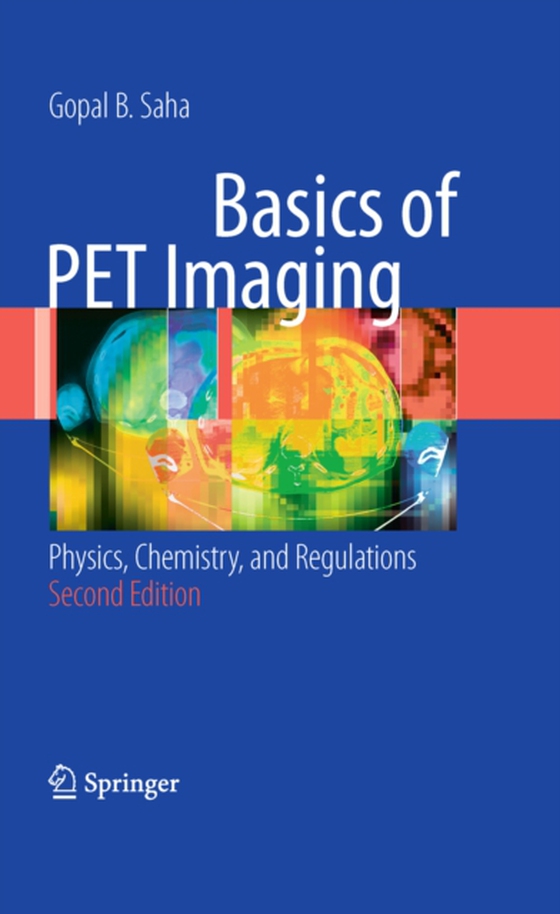 Basics of PET Imaging (e-bog) af Saha, Gopal B.