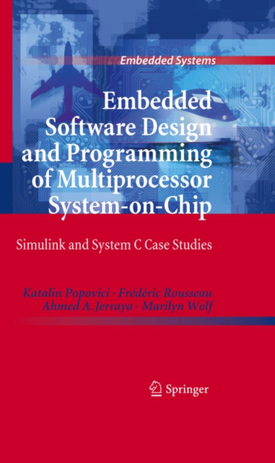 Embedded Software Design and Programming of Multiprocessor System-on-Chip (e-bog) af Wolf, Marilyn