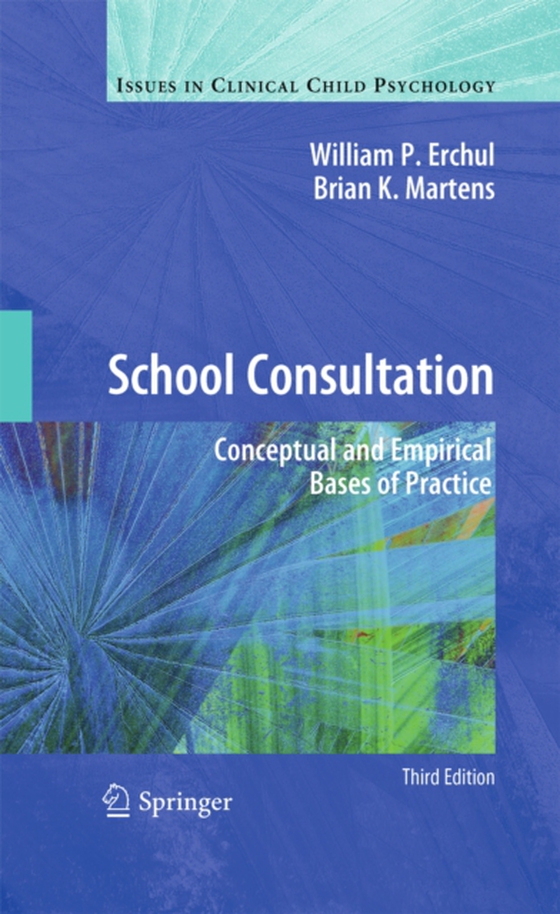 School Consultation (e-bog) af Martens, Brian K.