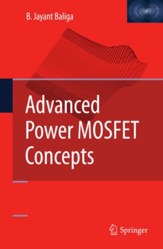 Advanced Power MOSFET Concepts (e-bog) af Baliga, B. Jayant