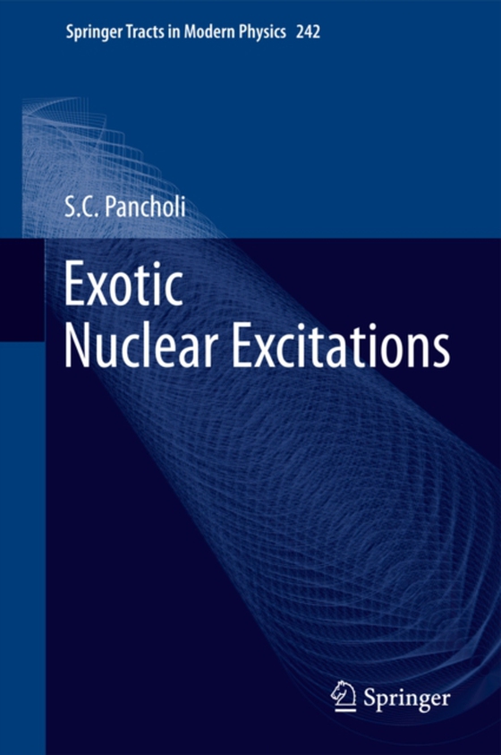 Exotic Nuclear Excitations (e-bog) af Pancholi, S.C.