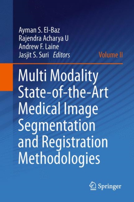 Multi Modality State-of-the-Art Medical Image Segmentation and Registration Methodologies (e-bog) af -