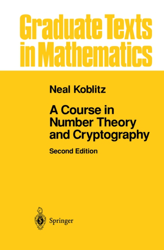 Course in Number Theory and Cryptography (e-bog) af Koblitz, Neal