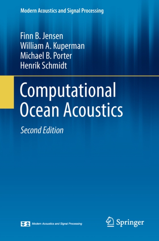 Computational Ocean Acoustics (e-bog) af Schmidt, Henrik