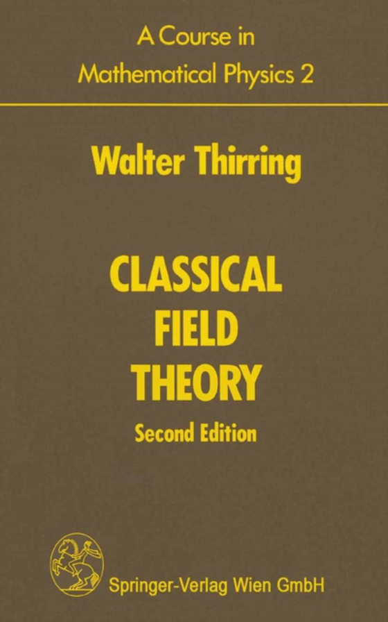 Course in Mathematical Physics 2 (e-bog) af Thirring, Walter