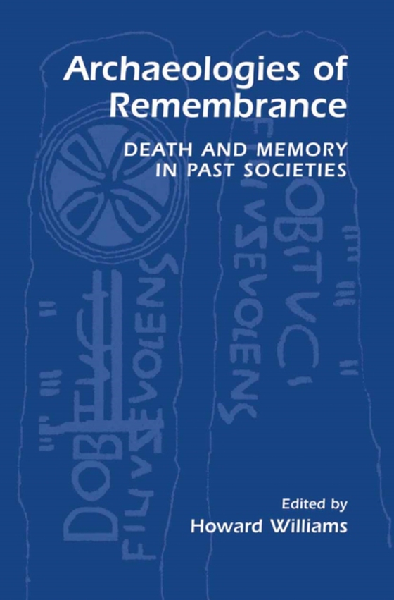 Archaeologies of Remembrance (e-bog) af -