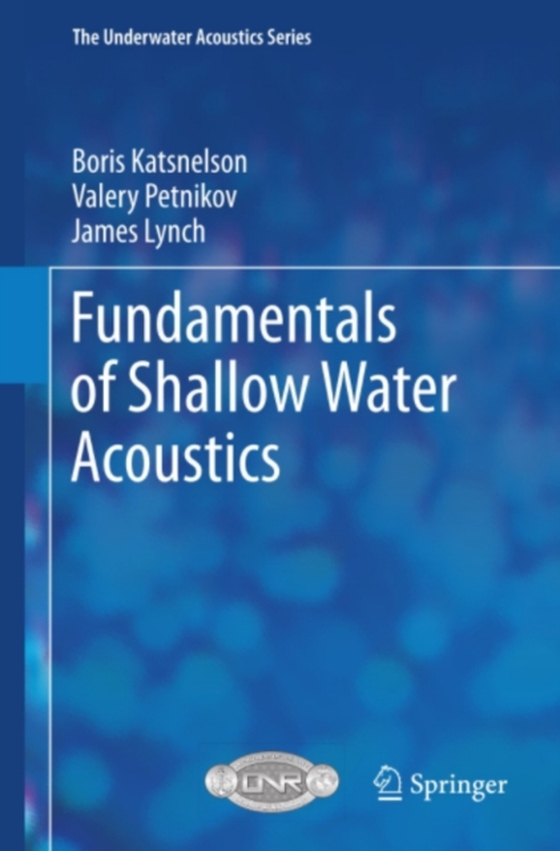 Fundamentals of Shallow Water Acoustics (e-bog) af Lynch, James