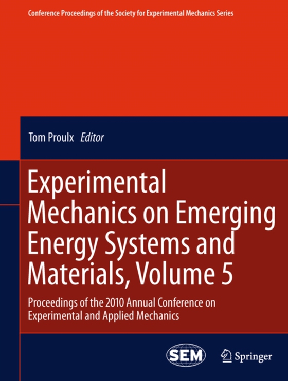 Experimental Mechanics on Emerging Energy Systems and Materials, Volume 5 (e-bog) af -