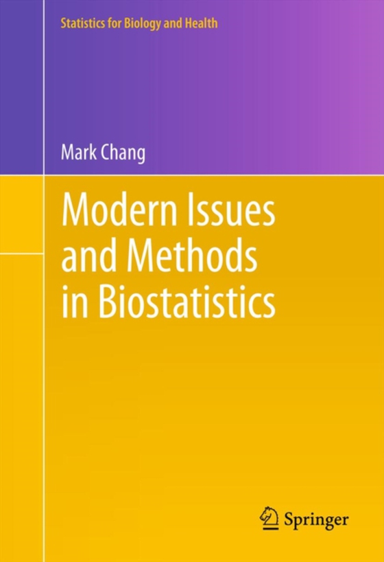 Modern Issues and Methods in Biostatistics (e-bog) af Chang, Mark