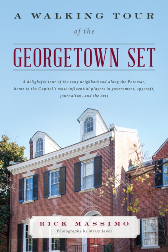 Walking Tour of the Georgetown Set