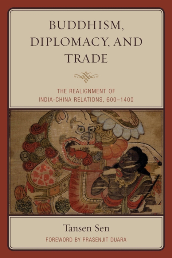 Buddhism, Diplomacy, and Trade (e-bog) af Sen, Tansen