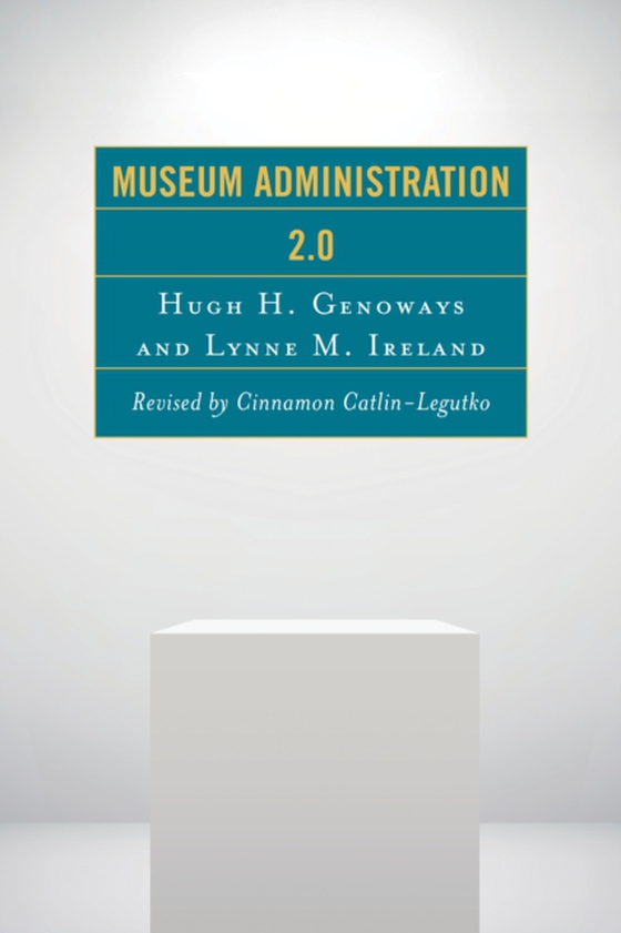 Museum Administration 2.0 (e-bog) af Ireland, Lynne M.