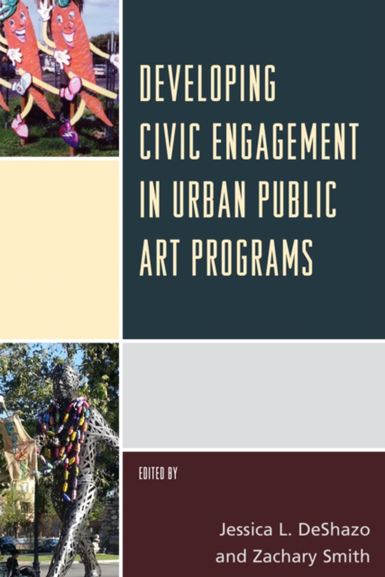 Developing Civic Engagement in Urban Public Art Programs (e-bog) af -