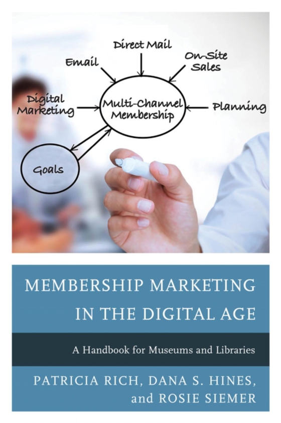 Membership Marketing in the Digital Age (e-bog) af Siemer, Rosie