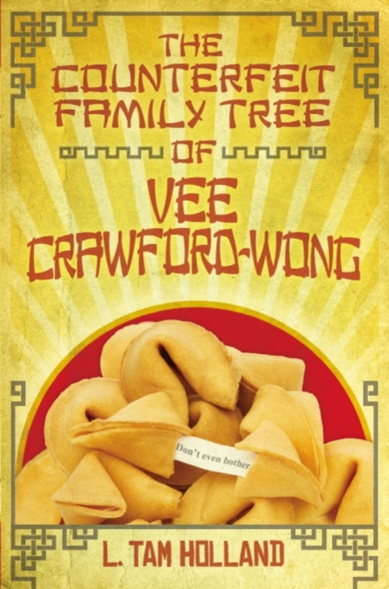 Counterfeit Family Tree of Vee Crawford-Wong (e-bog) af Holland, L. Tam