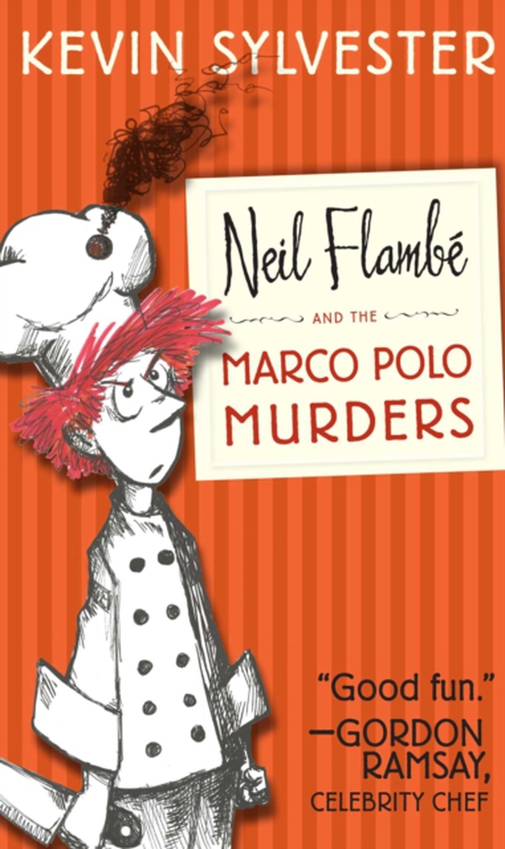 Neil Flambe and the Marco Polo Murders