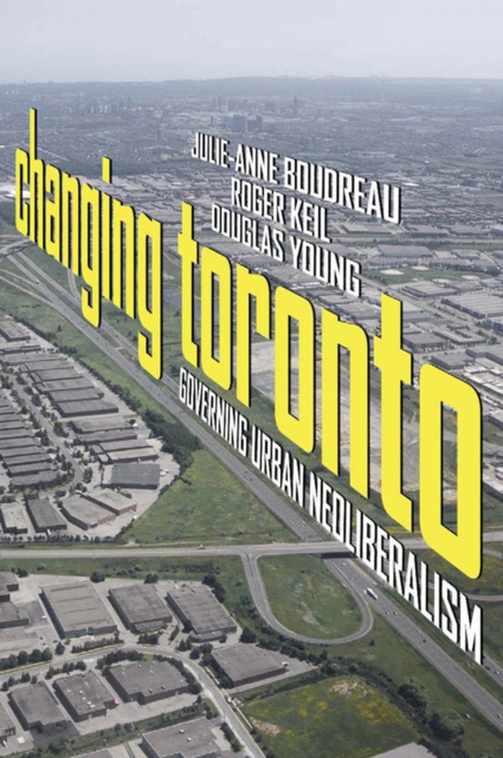 Changing Toronto (e-bog) af Young, Douglas