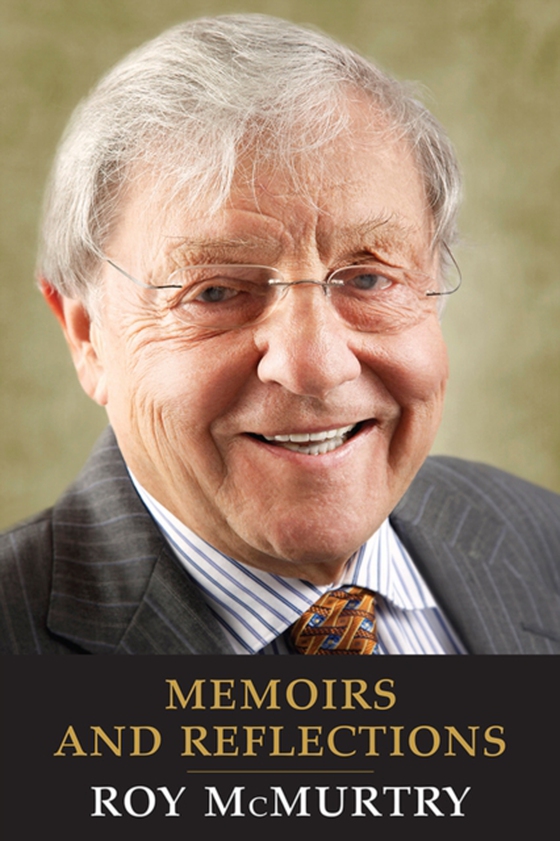 Memoirs and Reflections (e-bog) af McMurtry, Roy