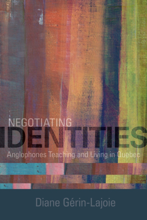 Negotiating Identities (e-bog) af Gerin-Lajoie, Diane