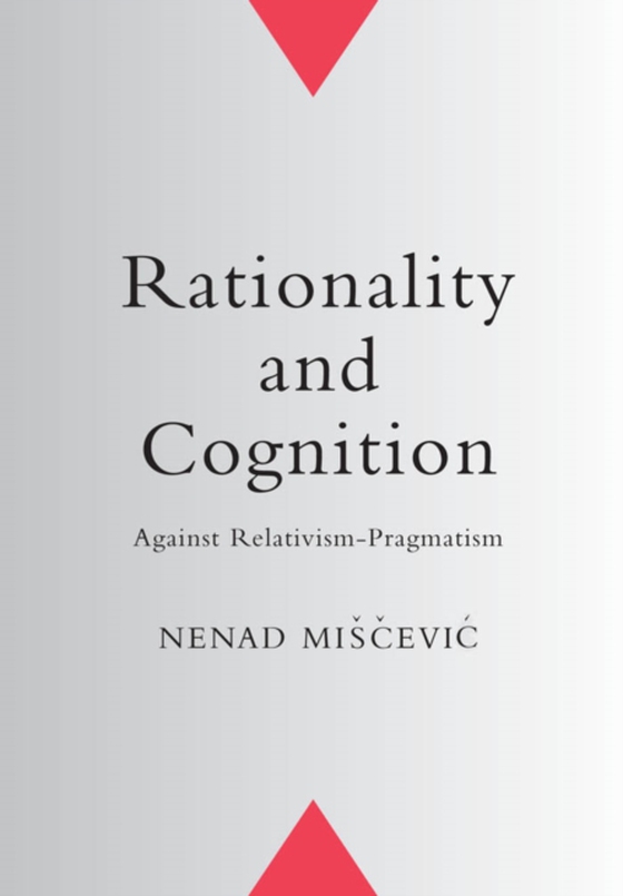 Rationality and Cognition (e-bog) af Miscevic, Nenad