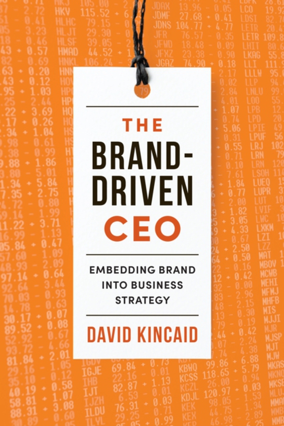 Brand-Driven CEO (e-bog) af Kincaid, David