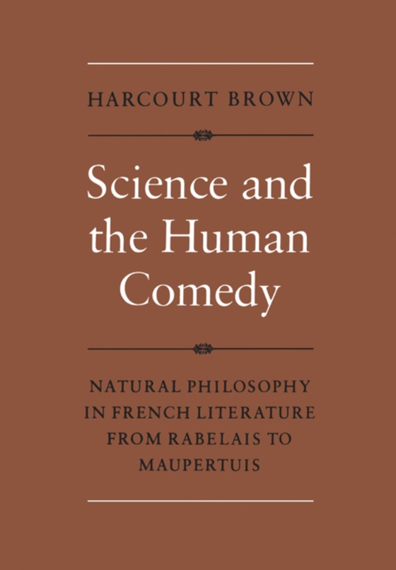 Science and the Human Comedy (e-bog) af Brown, Harcourt