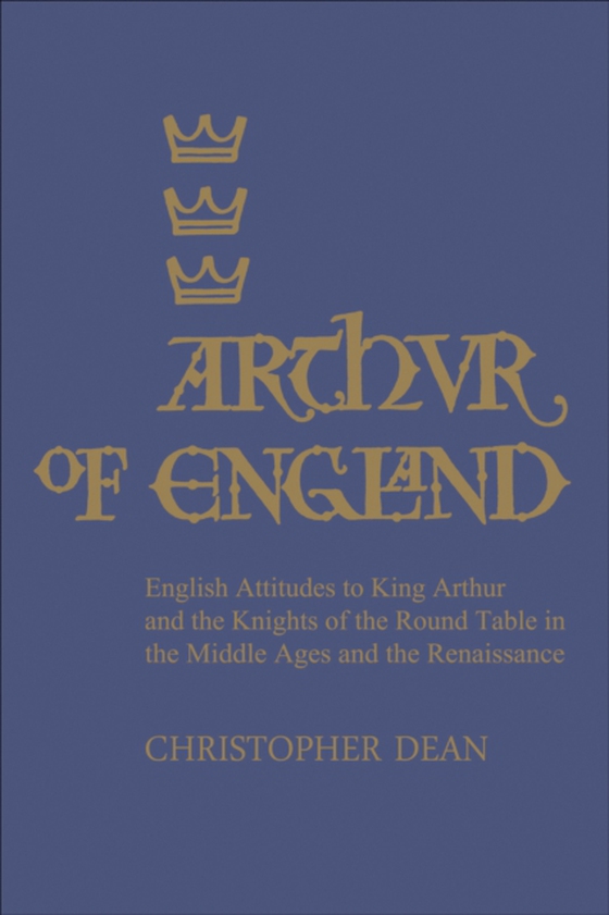 Arthur of England (e-bog) af Dean, Christopher