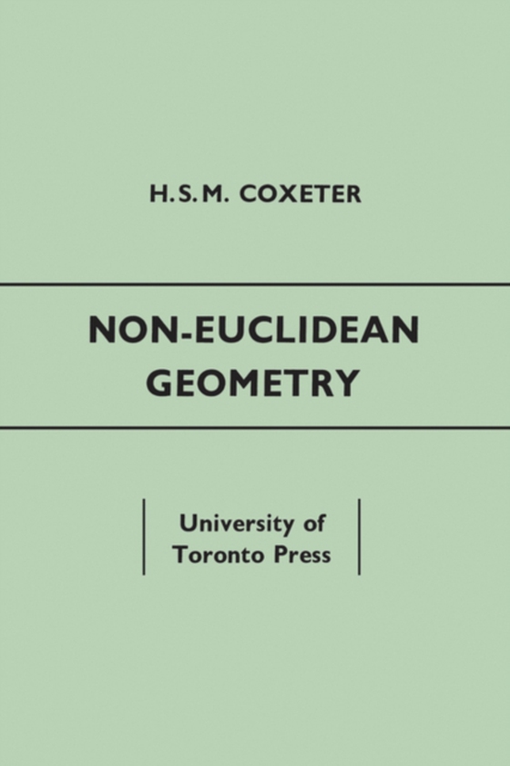 Non-Euclidean Geometry (e-bog) af Coxeter, H.S.M.