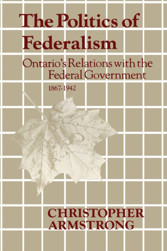 Politics of Federalism (e-bog) af Armstrong, Chris